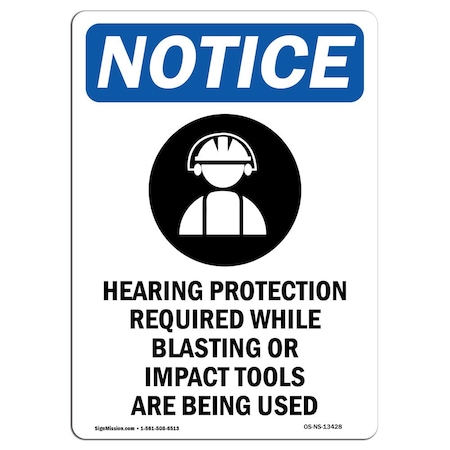OSHA Notice Sign, Hearing Protection With Symbol, 24in X 18in Rigid Plastic